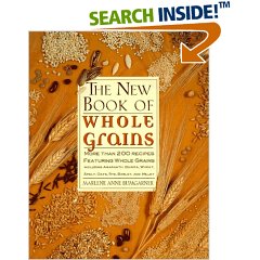THE NEW BOOK OF WHOLE GRAINS